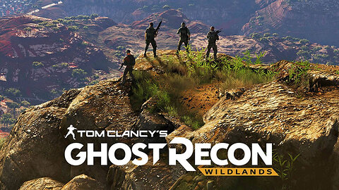 Ghost Recon Wildlands Gameplay 08