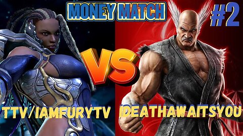 Tekken 7 Sunday Money Match Tournament #2 Losers Semi Finals TTVIamFuryTV vs iDeathawaitsyou
