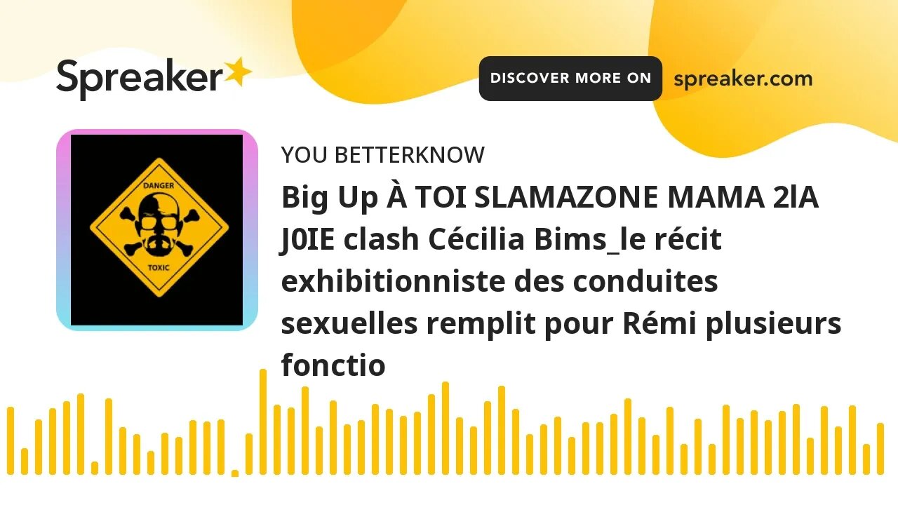 Big Up À TOI SLAMAZONE MAMA 2lA J0IE clash Cécilia Bims_le récit exhibitionniste des conduites sexue