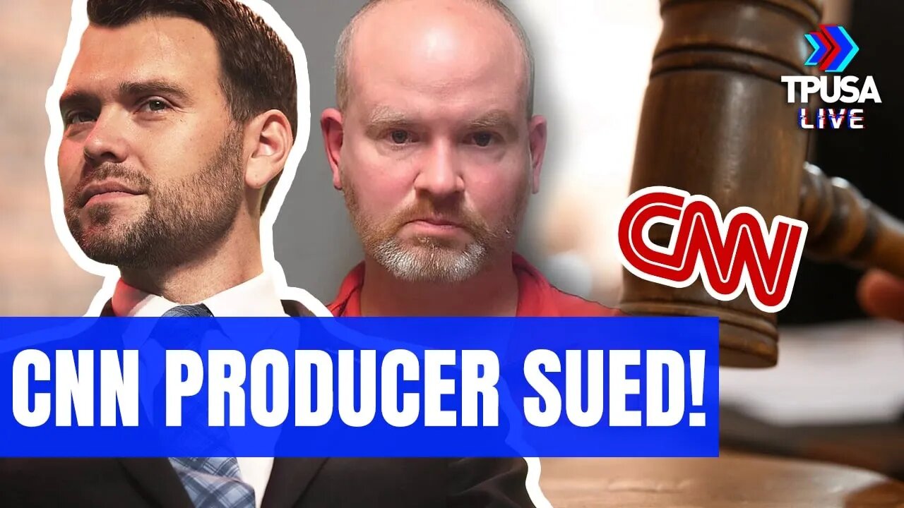 JACK POSOBIEC: CNN PRODUCER SLAPPED WITH $15MIL CIVIL SUIT FOR CHILD SEX EXPLOITATION