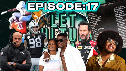 Culture Reset!?; UFC Crosby; Boosie&Ivi Controversy; Jets HC donezo! and MORE | LetCultureSpeak Ep17