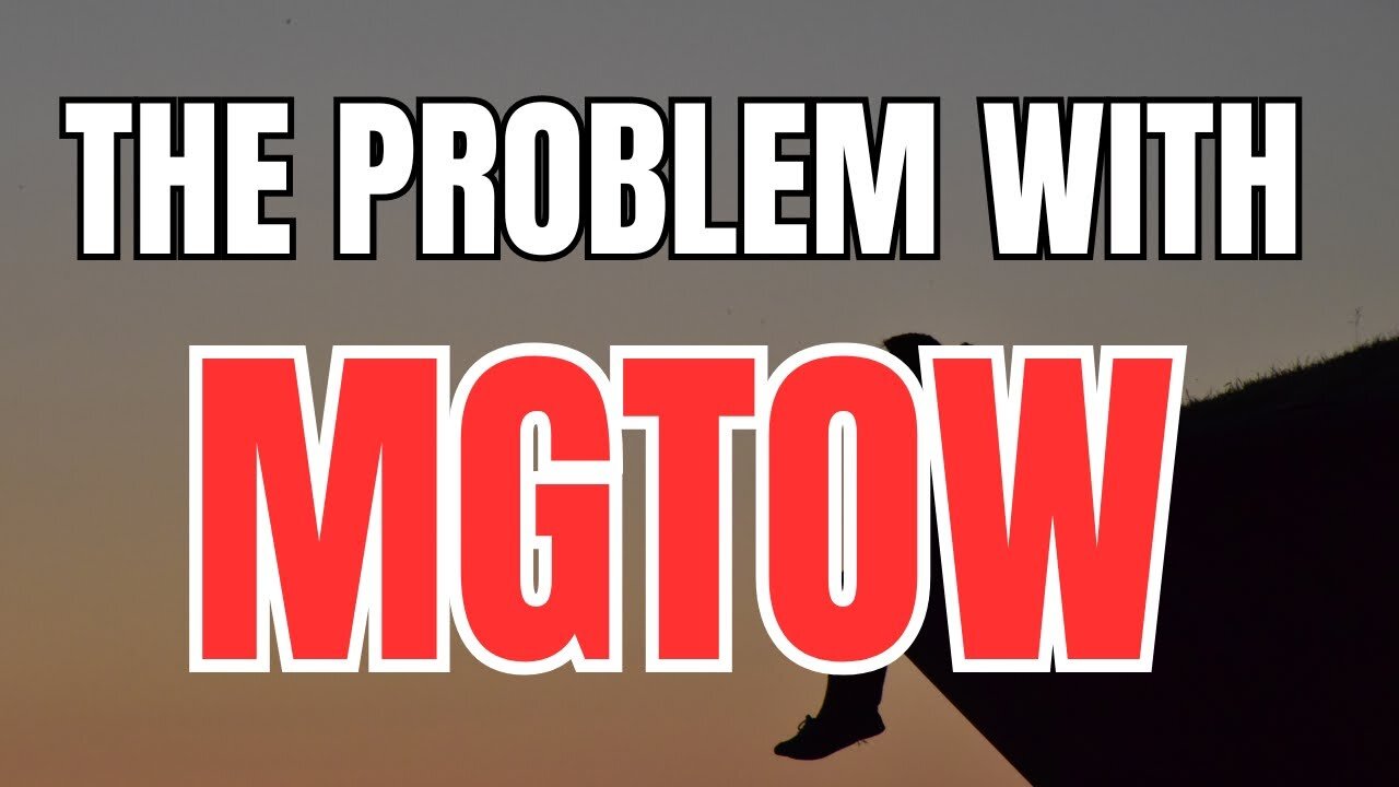 The Problem with Men Going Their Own Way