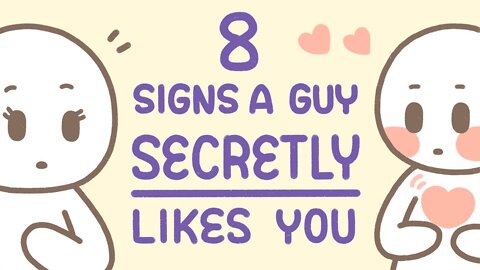 8 signs a guy secretly likes you