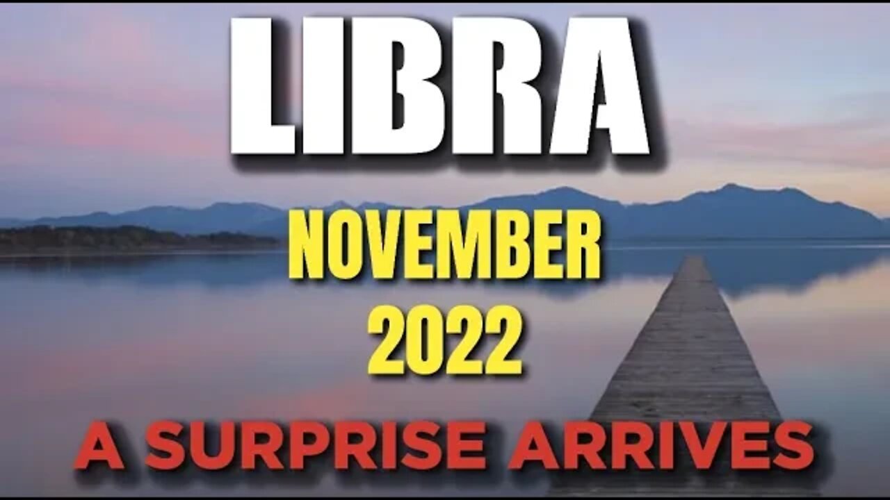 Libra ♎ 😳 A SURPRISE ARRIVES 😳 Horoscope for Today NOVEMBER 2022 ♎ Libra tarot November 2022 ♎