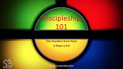 2 Peter 1:4-9 Discipleship 101