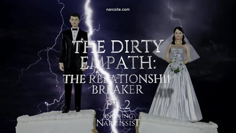 Dirty Empath : Relationship Breaker Part 2