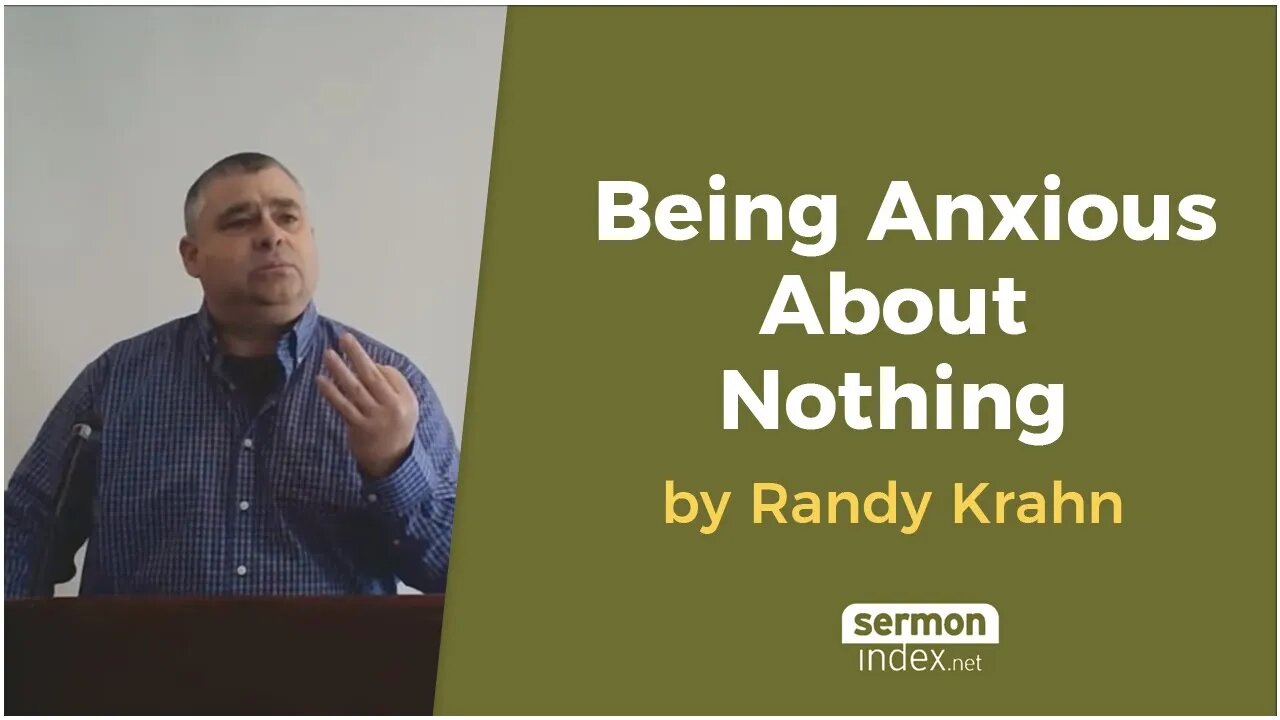 Being Anxious About Nothing by Randy Krahn