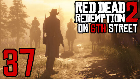 Red Dead Redemption 2 on 6th Street Part 37