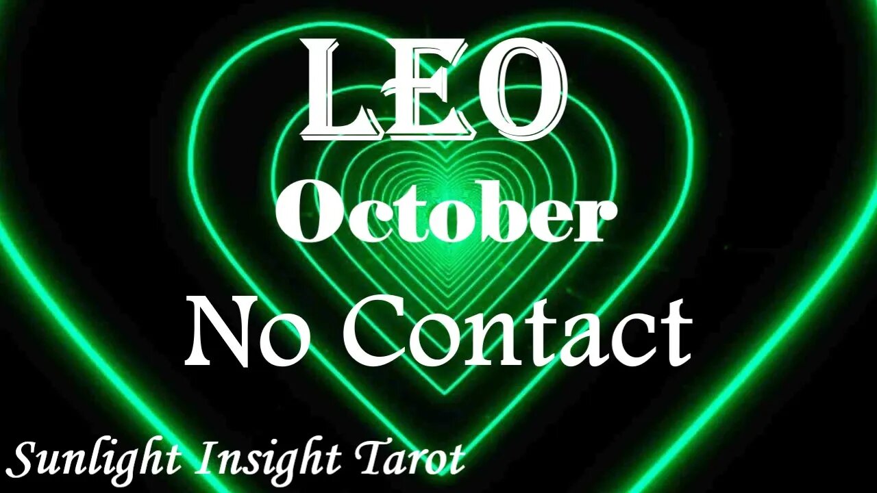 Leo *Doing the Right Thing To Be Loyal To You, It's a Complicated Situation* October No Contact