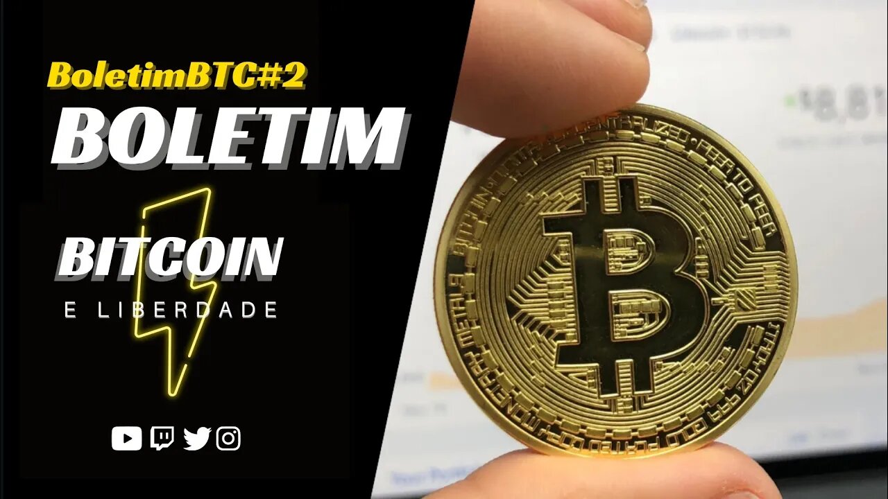 Boletim Bitcoin e Liberdade - 7 de fevereiro de 2022