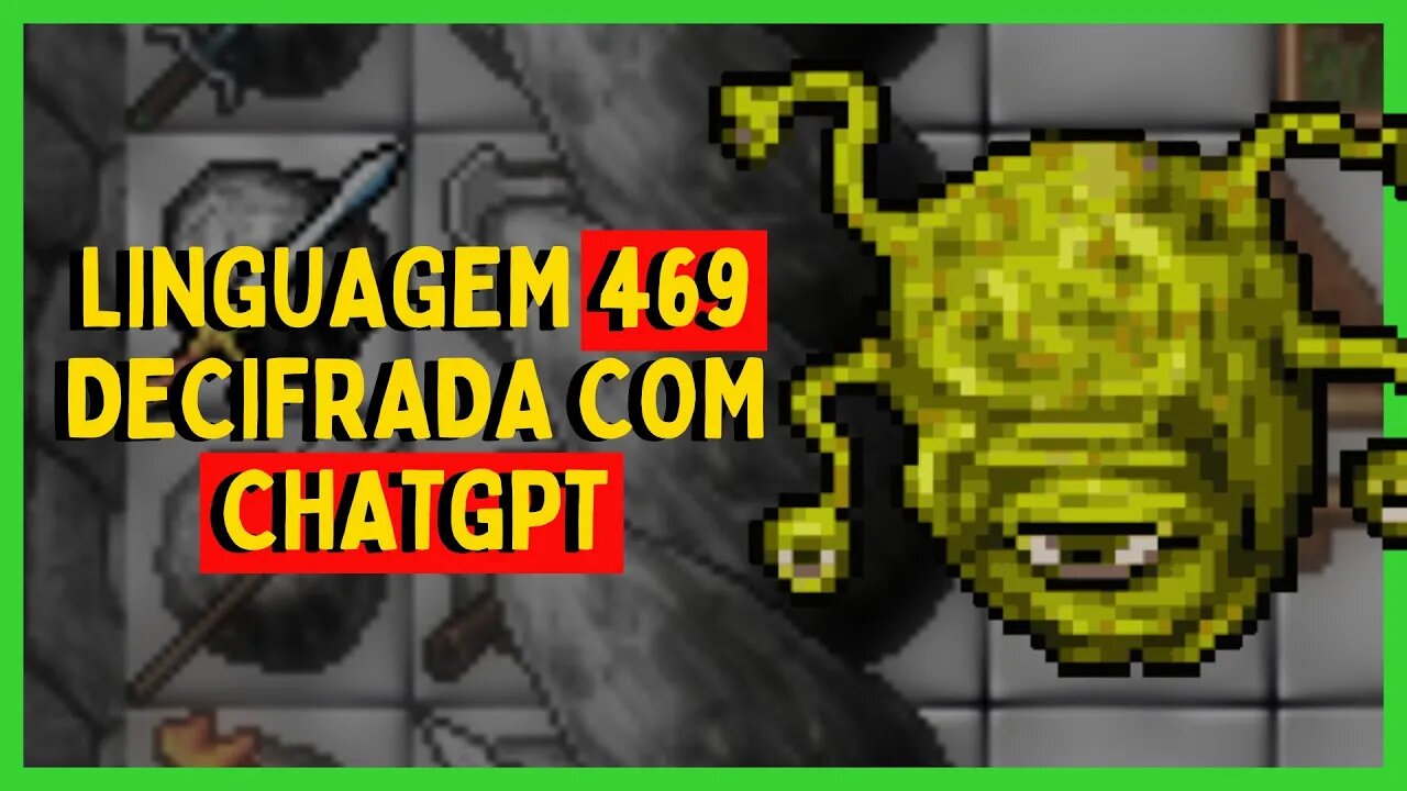 DECIFREI A LINGUAGEM 469 NO TIBIA COM CHATGPT