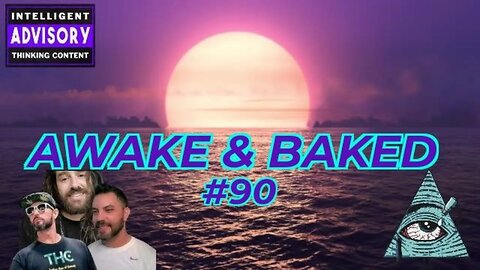 MellowDome! Awake & Baked! #90