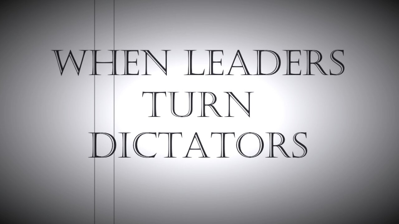 When Leaders Turn Dictators