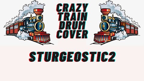 Crazy Train |Ozzy Osbourne| STURGEOSTIC DRUM COVER