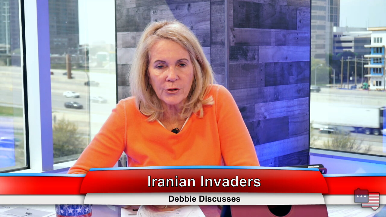 Iranian Invaders | Debbie Discusses 4.11.22