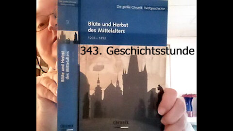 343. Stunde zur Weltgeschichte - 13.10.1307 bis 1313