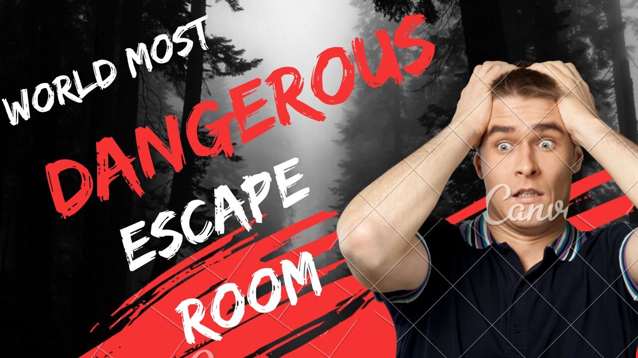 World’s Most Dangerous Escape Room!