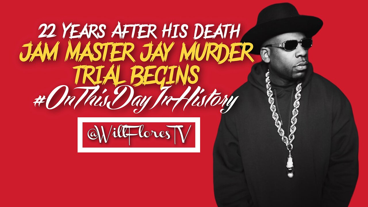 The Jam Master Jay Murder Trial Begins #OnThisDayInHistory