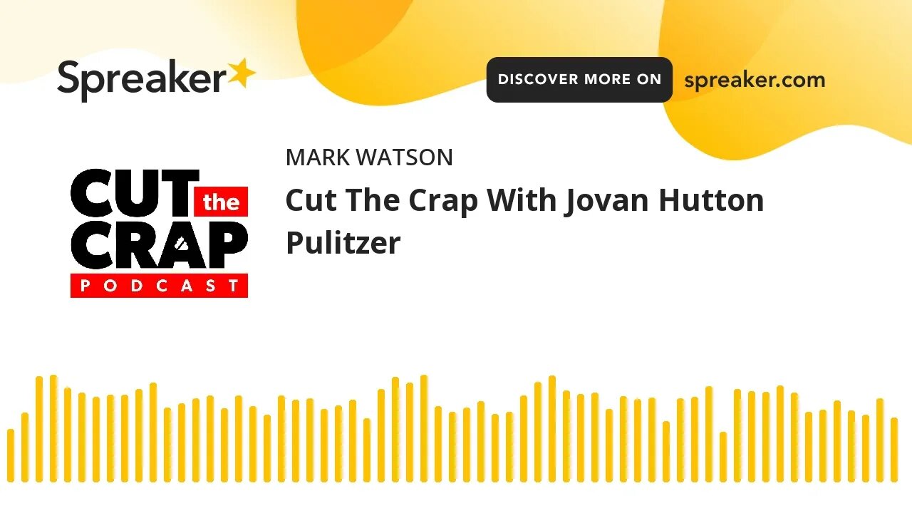 Cut The Crap With Jovan Hutton Pulitzer (made with Spreaker)