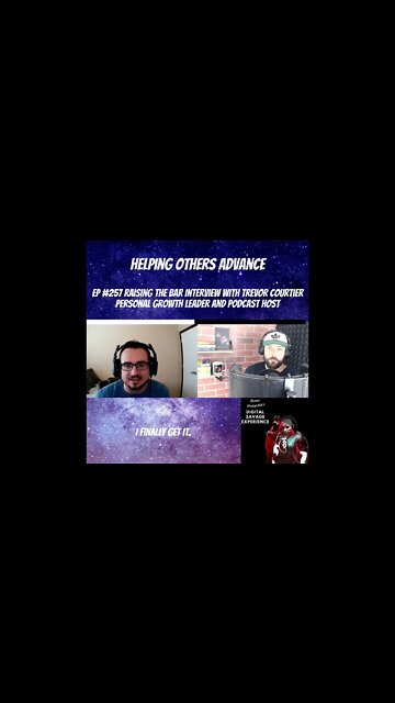 Helping Others Advance - Ep 257 Raising the Bar Interview Trevor Courtier Personal Growth Leader