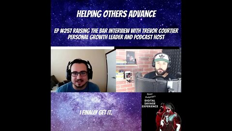 Helping Others Advance - Ep 257 Raising the Bar Interview Trevor Courtier Personal Growth Leader