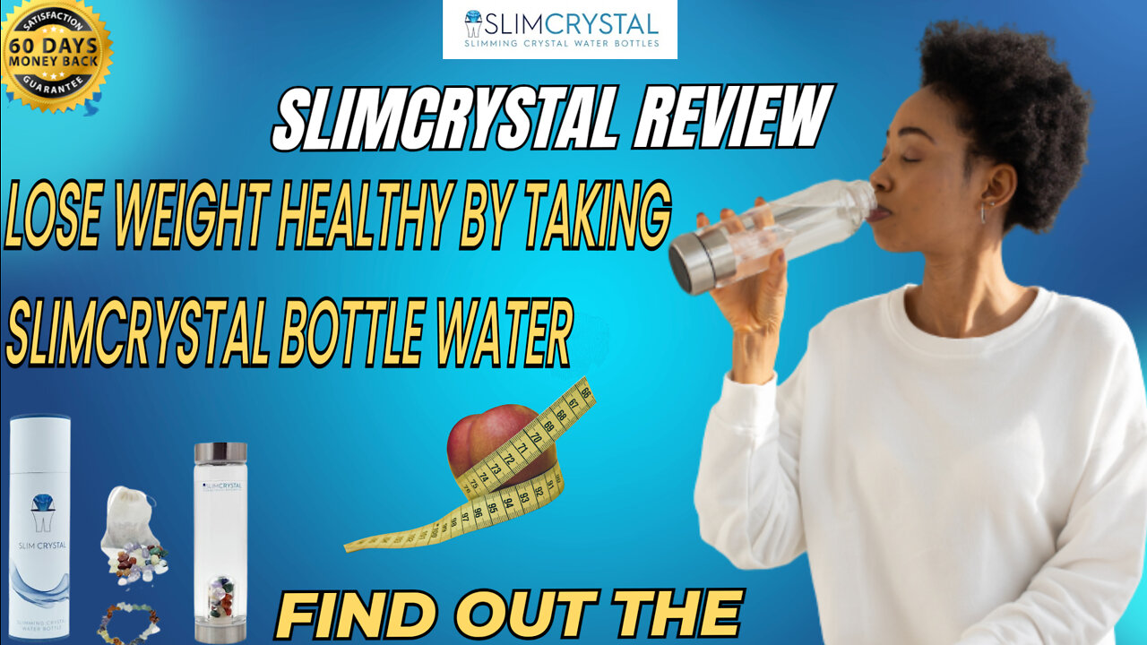 SLIMCRYSTAL REVIEW - ⚠ THE TRUT ⚠ ! [HEALTHY WEIGHT LOSS BY DRINKING WATER]