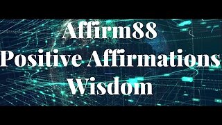 Wisdom Positive Affirmations - Manifest Law of Attraction
