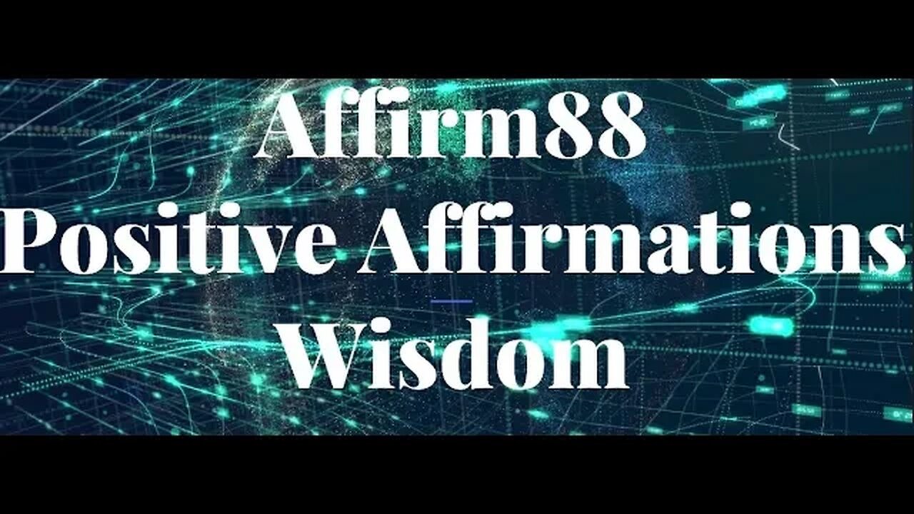 Wisdom Positive Affirmations - Manifest Law of Attraction