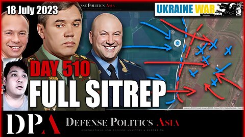 "I HAVE THE HIGH GROUND" - Ukraine close in on Klishchiivka [ Ukraine SITREP ] Day 510 (18/7)