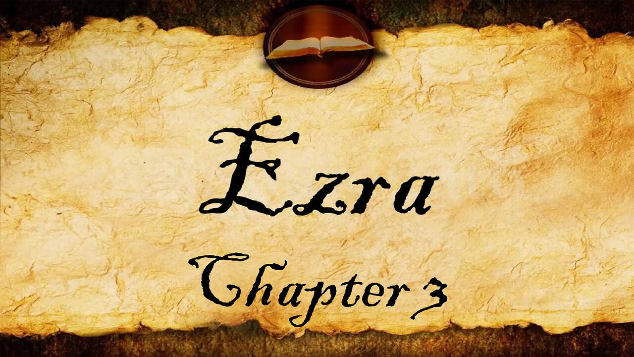 Ezra Chapter 3 | KJV Audio (With Text)