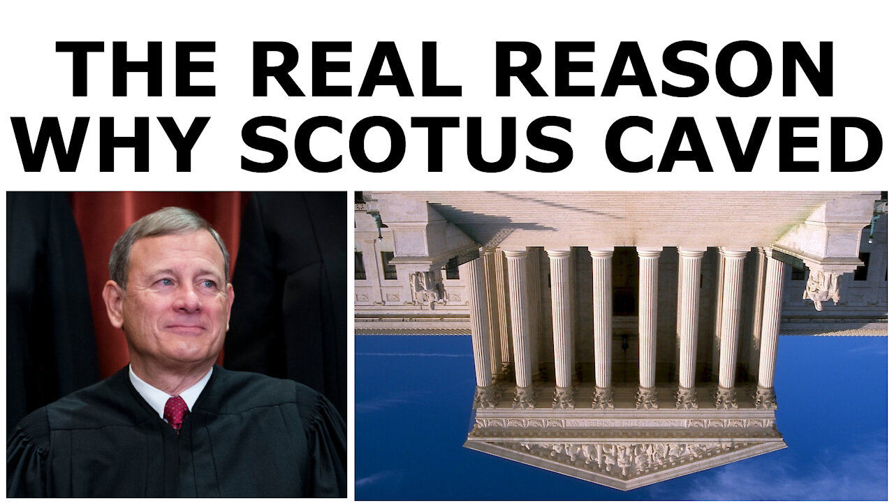 WHY SCOTUS CAVED! - The Texas Case & John Roberts' Establishment Hackery, Explained