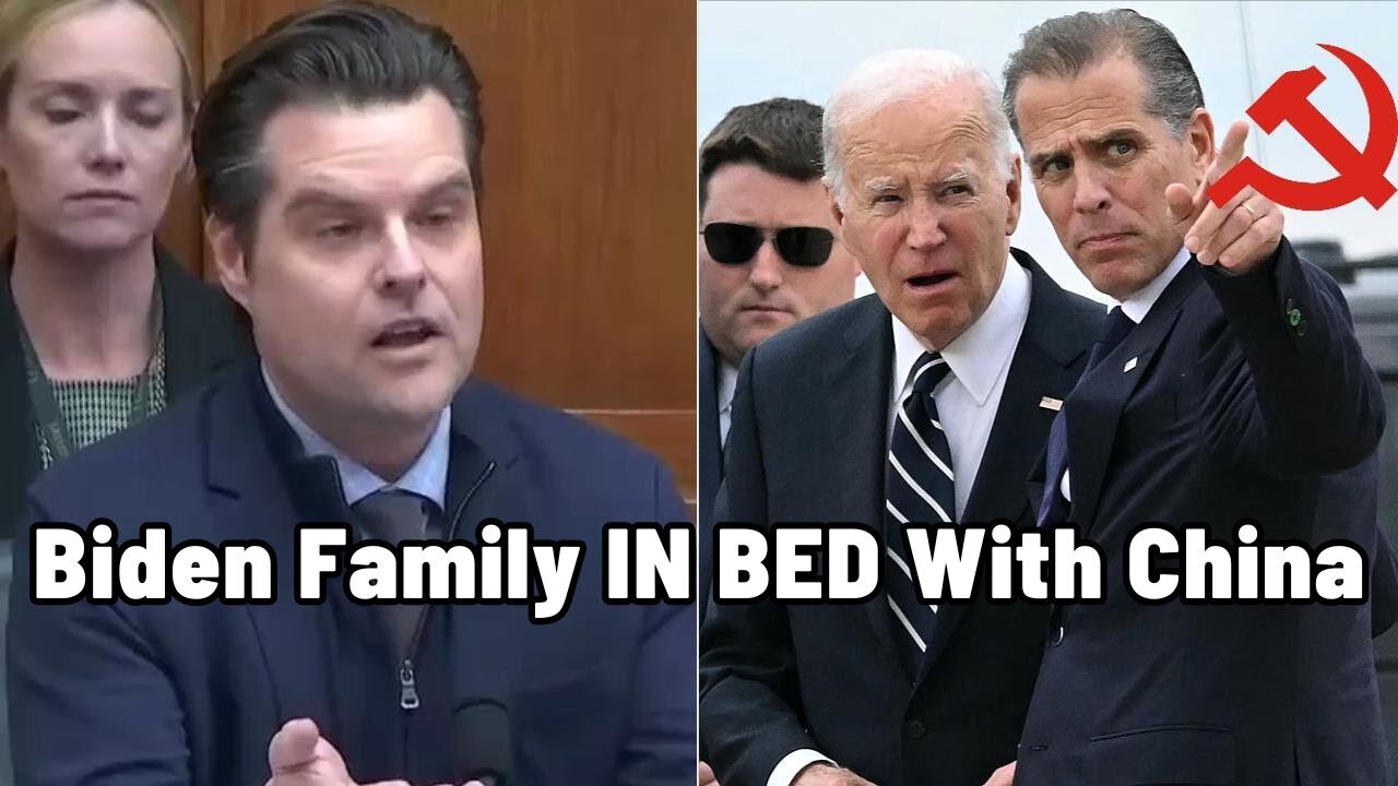 Matt Gaetz - Trump's AG EXPOSES How Biden Family SOLD OUT America To Communist China