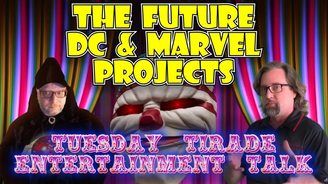 Tuesday Tirade Entertainment Talk - The Sad Truth About DC & Marvel