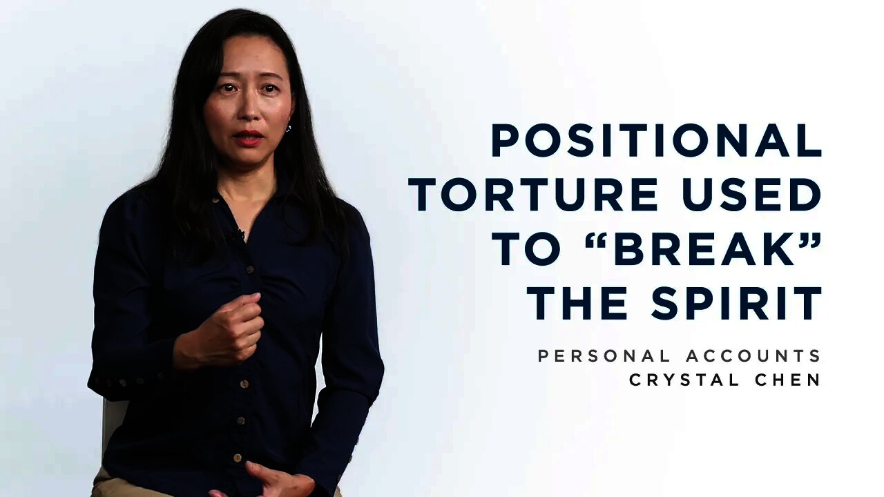 Positional Torture Used to "Break" the Spirit | Crystal Chen