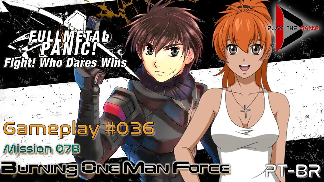 Full Metal Panic! Fight! Who Dare Wins! 036 - Mission 07B - Burning One Man Force [GAMEPLAY]