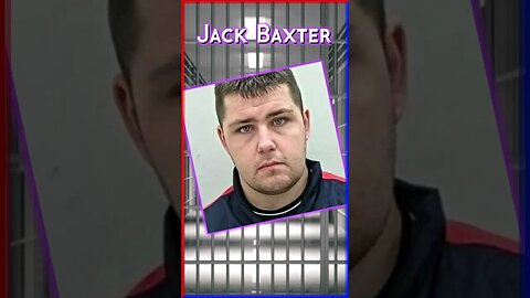 Jack Baxter - The Repeat Offender