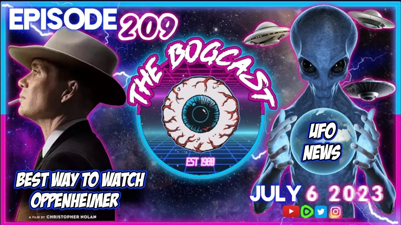 Oppenheimer IMAX, New Tom Segura Special, UFO Report | #209: The Bogcast