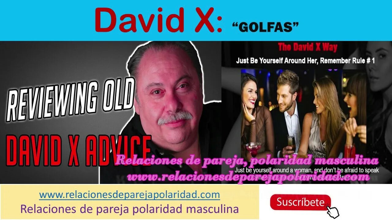 David X - Golfas (mujeres son no tiene una personalidad atractiva)