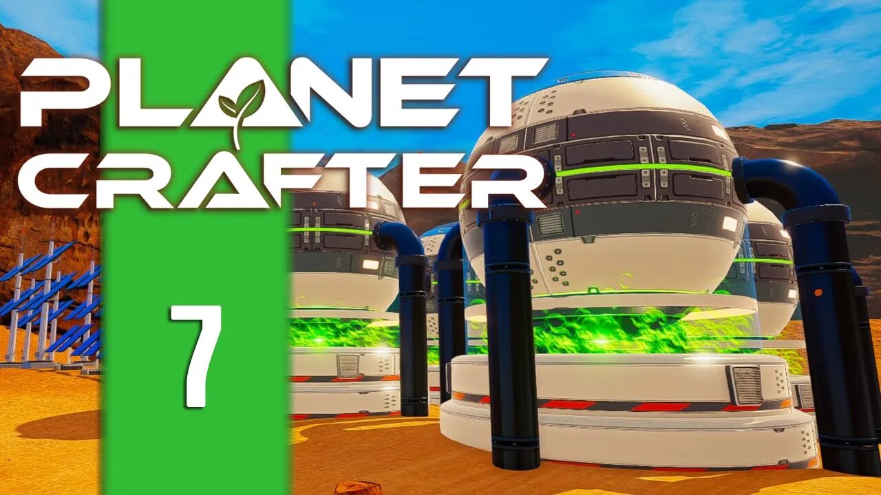 BIG NUCLEAR BALLS!!! - Planet Crafter - E7