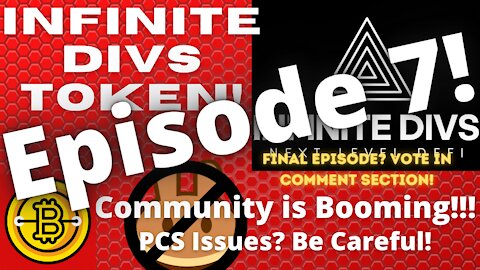 Episode 7 of our Infinite Divs Journey! BSC Network Meltdown! W.A.R. Fud Attacks! Bad PCS Trades!?