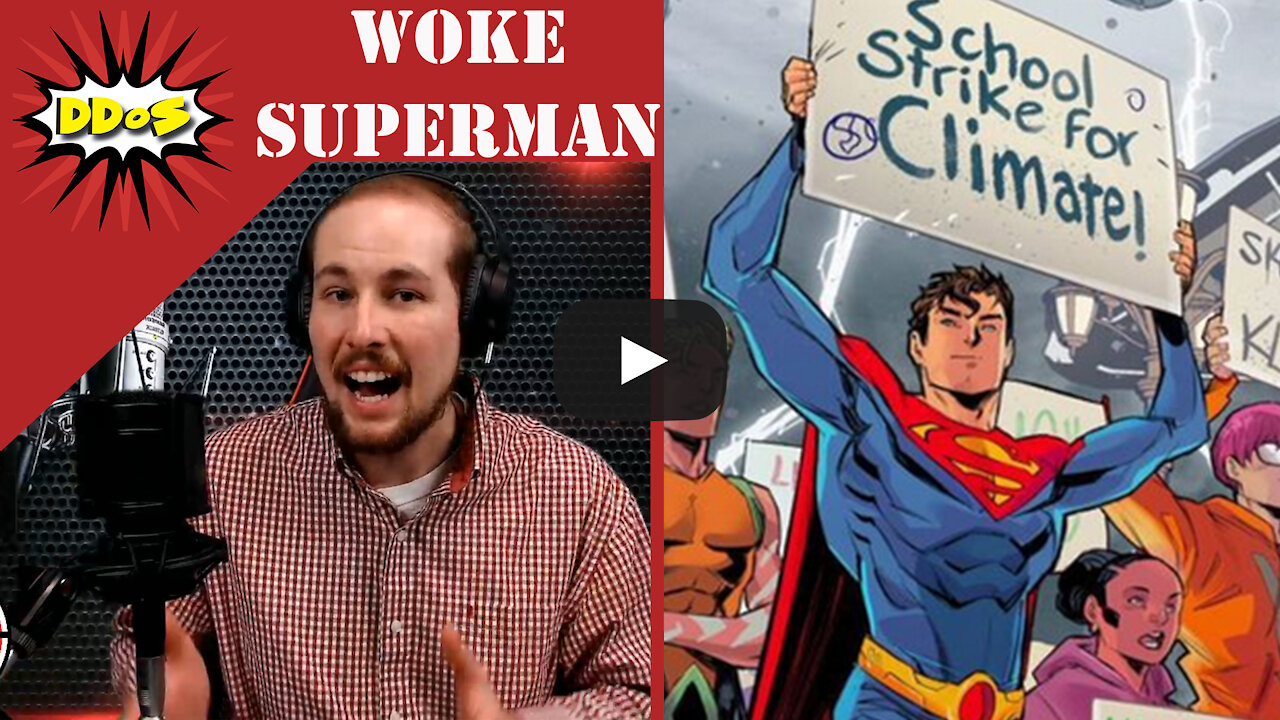 DDoS- DC's New Woke Superman is a Gay Environmentalist Protestor