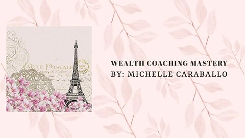 Wealth Coaching Mastery for Online Courses #onlinecourses #coach #entrepreneur #business