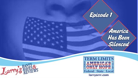 Episode 1: America Has Been Silenced