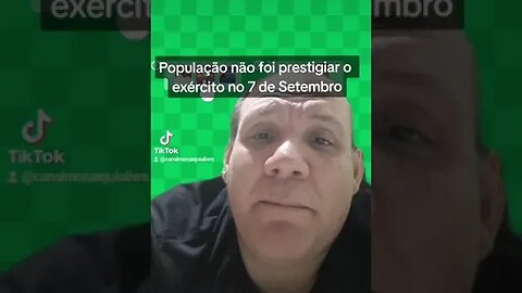 população não foi prestigiar o exército brasileiro no 7 de setembro