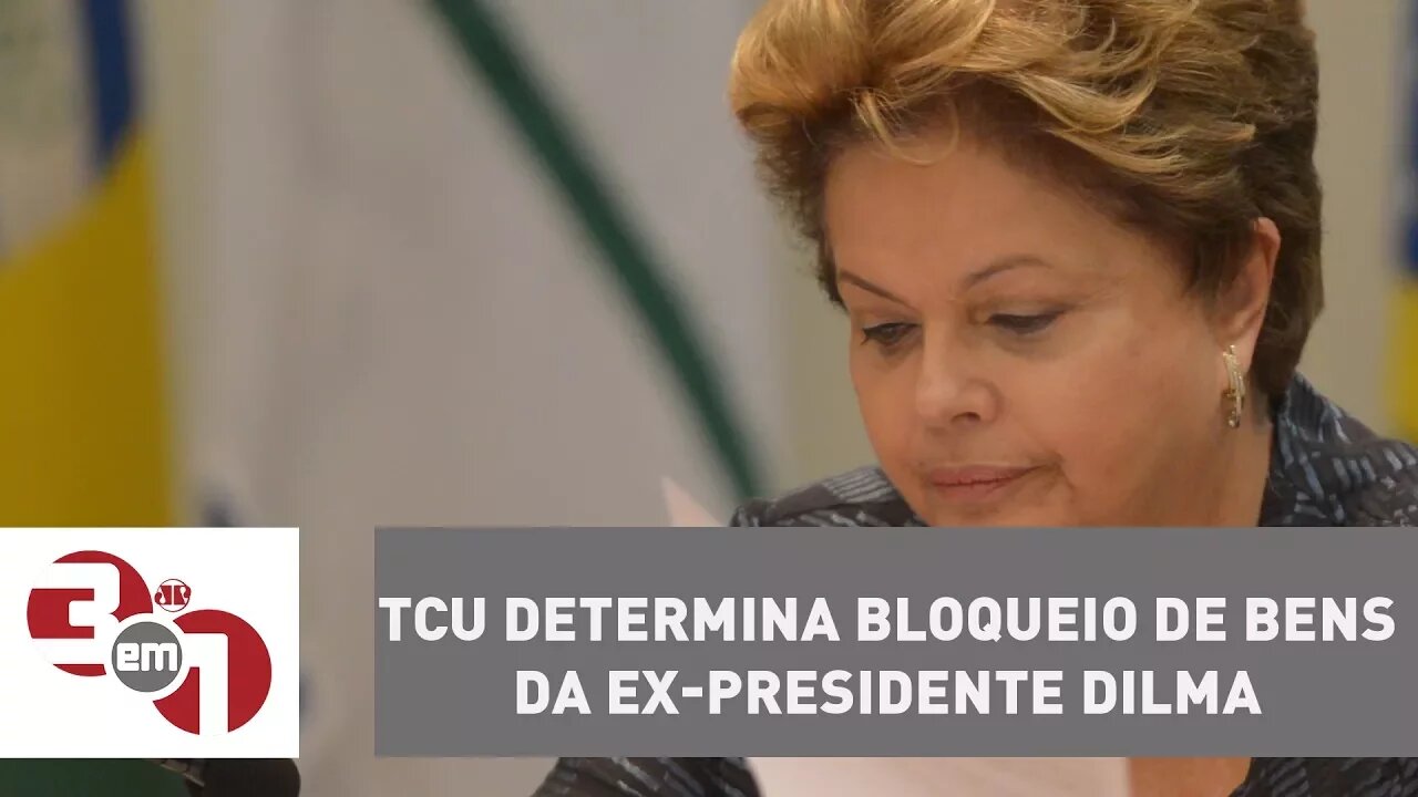 TCU determina bloqueio de bens da ex-presidente Dilma Rousseff por prejuízos em Pasadena