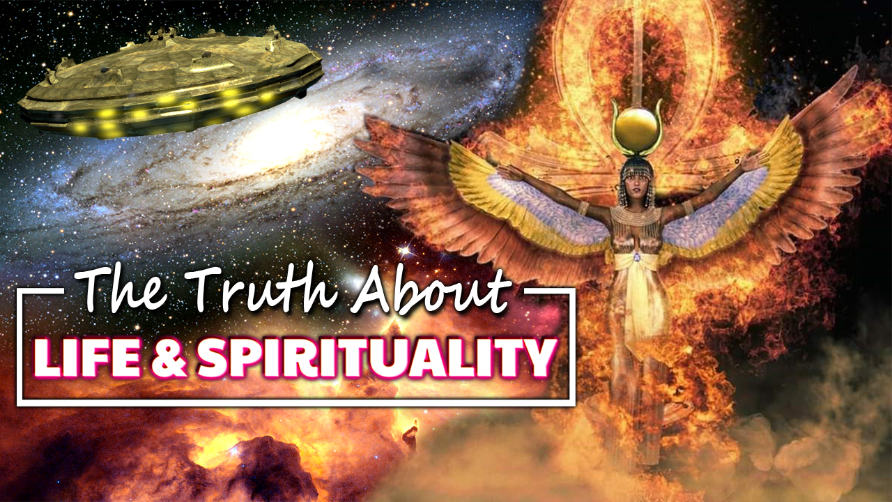 The Truth About Life and Spirituality