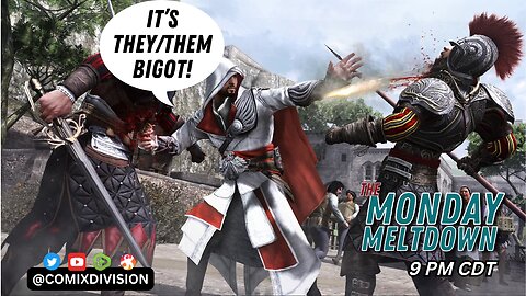 Assassin's Creed For A Modern Audience | Monday Meltdown On 07-01-2024