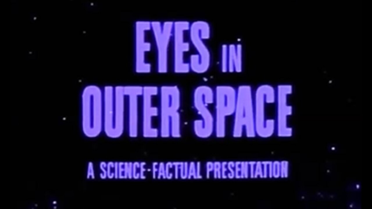 EYES IN OUTER SPACE