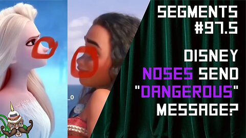 Disney's Biggest Problem is Now Nose News - Segments Ep: 97.5 06/05/2023