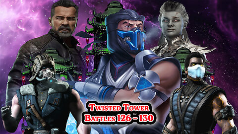 MK Mobile. TWISTED Tower - [ Battles 126 - 130 ]